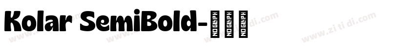 Kolar SemiBold字体转换 Kolar SemiBold字体转换